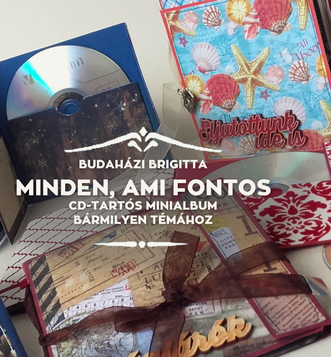 Készítsd el az otthonod kényelmében! Scrapbook minialbum CD-tartóval és tárolj benne mindent, ami fontos: fényképeket, zenét, videókat!