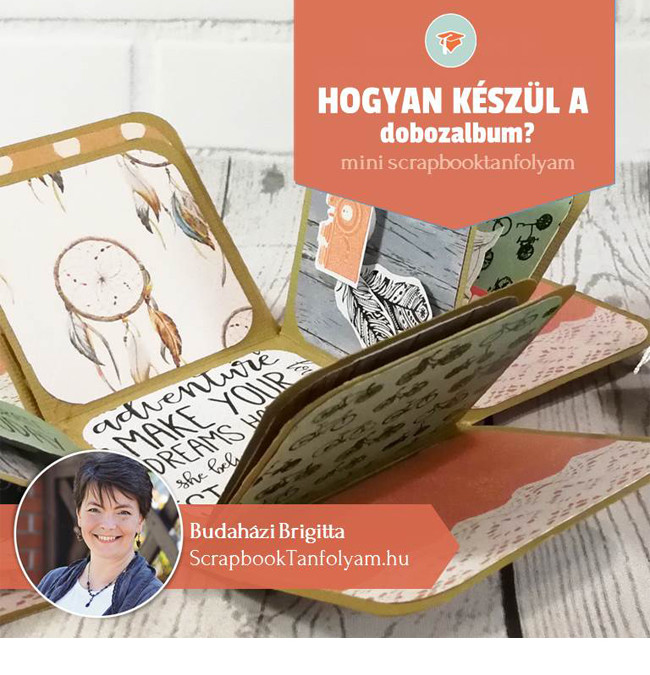 Hogyan készül a dobozalbum? online scrapbooktanfolyam